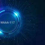 WAAA-117 Explained: Features, Benefits & Why It’s the Future of Innovation