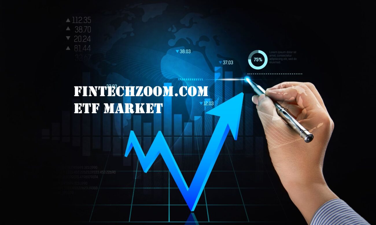 FintechZoom.com ETF Market: Latest Trends, Live Data & Investment Insights